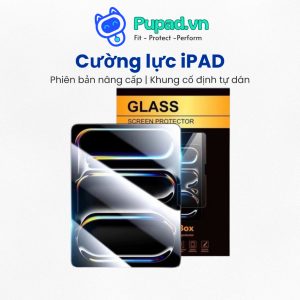 [BẢN PREMIUM] Cường Lực iPad PUPAD Khung Tự Dán, Độ Cứng 9H, Hạn Chế Vân Tay Cho Pro11 Air6/7 - C03